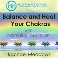 Balance_and_Heal_Your_Chakras_with_Hypnosis___Meditation